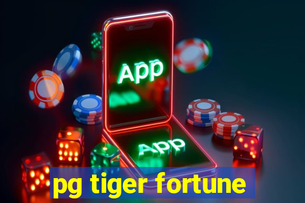 pg tiger fortune